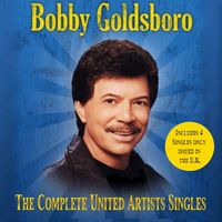 Bobby Goldsboro - The Complete United Artists Singles (4CD Set)  Disc 1